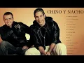 Download Lagu CHINO.Y.NACHO GRANDES EXITOS || MEJORES CANCIONES CHINO.Y.NACHO 2021