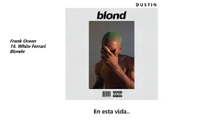 Download Frank Ocean • Close to You / White Ferrari ❪Subtitulado Español❫ MP3