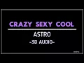 Download Lagu CRAZY SEXY COOL - ASTRO (3D Audio)