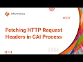 Fetching HTTP Request Headers in Cloud Application Integration Process