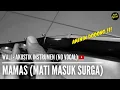 Download Lagu Wali - MAMAS (Mati Masuk Surga) | Akustik Instrumen Cover (No Vocal)