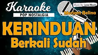 Download Karaoke KERINDUAN (Berkali Sudah) - Meriam Bellina // Music By Lanno Mbauth MP3