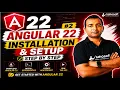 Angular 22 Installation and Setup step by step 2026 Angular 22 Complete course series