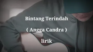 Download Bintang Terindah - Angga Candra | lirik MP3