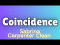 Download Lagu Coincidence Sabrina Carpenter Clean Version