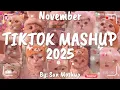 Tiktok Mashup November 💜2025💜 (Not Clean)