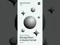 Adobe Illustrator 2025 Tips - How to Create a Bitmap Effect in Vector Format