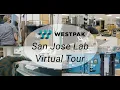 WESTPAK Lab Tour - San Jose CA