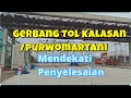 Lagu GERBANG TOL KALASAN/PURWOMARTANI MENDEKATI PENYELESAIAN#toljogjasolo JOGJASOLO