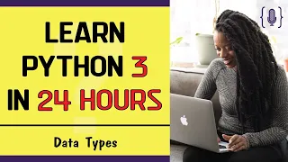 Learn python 3 programming - Python Data Types lesson 5