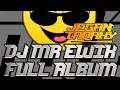 Download Lagu DJ MR EWIK FULL ALBUM MIXTAPE [ GERRYL DASILVA ]#2025