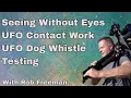 Download Lagu Seeing Without Eyes, UFO Contact Work, UFO Dog Whistle Testing with Rob Freeman \u0026 Mark McNabb