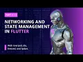 Networking State Management in Flutter Part 1