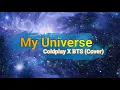 Coldplay X BTS - My Universe (Cover by COLOR MUSIC Children's Choir + Lyric)