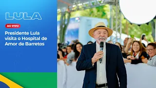 Presidente Lula visita o Hospital de Amor de Barretos