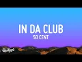 Download Lagu [1 HOUR] 50 Cent - In Da Club (Lyrics)