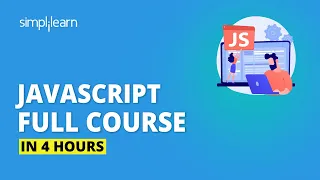 JavaScript Full Course Learn JavaScript In 4 Hours JavaScript Tutorial For Beginners Simplilearn