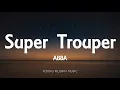 Download Lagu ABBA - Super Trouper (Lyrics)