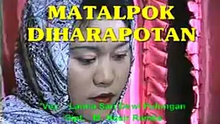 Download Matalpok Diharapotan - Lanna Sari Dewi Pulungan MP3
