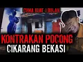 Download Lagu CUMA KUAT SATU BULAN !! KONTRAKAN ANGKER DI CIKARANG BEKASI