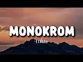 Tulus - Monokrom (lyrics) 