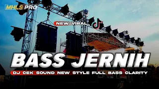 dj cek sound bass jernih new style full bass terbaru 2023