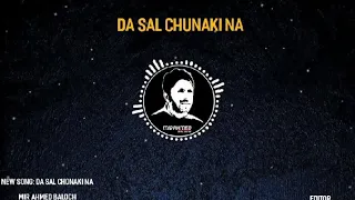 10 saal chunaki na meer ahmed song day saal chunaki na meer ahmed song meerahmednewsong balochi