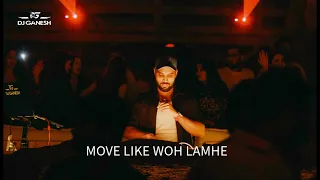 move with woh lamhe dj ganesh afro house bollywood afro house i zeher