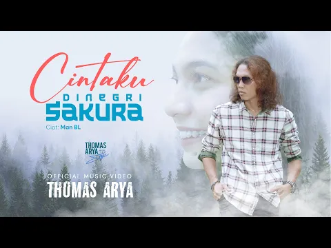 Download MP3 Thomas Arya - Cintaku Di Negeri Sakura (Official Music Video)