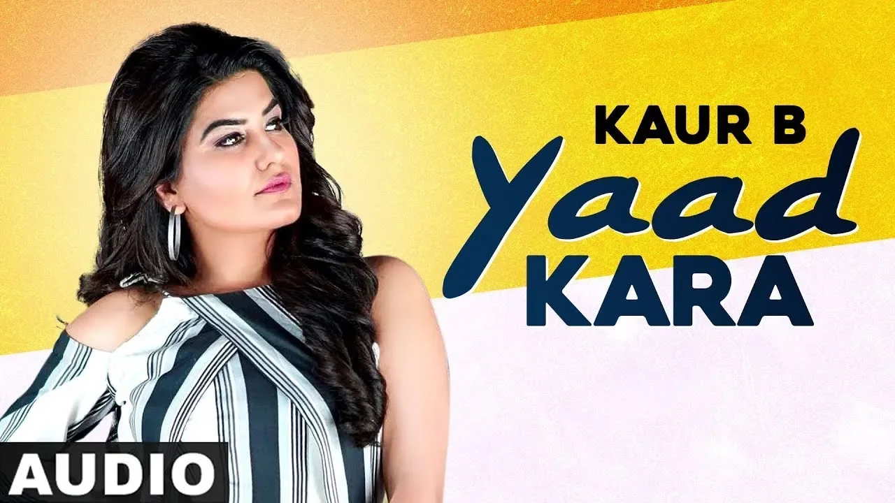 Yaad Karaan (Full Audio) | Kaur B ft Bunty Bains | Latest Punjabi Songs 2020