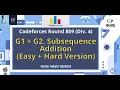 G1 G2 Subsequence Addition Easy Version Hard Version Codeforces Round 859 Div 4