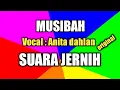 Download Lagu MUSIBAH, Lirik dan lagu Anita dahlan.