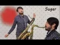 Lagu Sugar - Robin Schulz (Cover Sax Daniele Vitale)