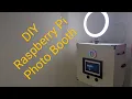 DIY Raspberry Pi Photo Booth Build