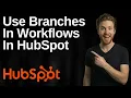 How To Use Branches In Workflows In HubSpot 2026 Easy Guide
