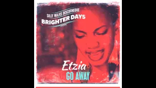 etzia go away brighter days riddim prod by silly walks discotheque