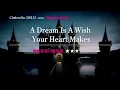 【カタカナで歌える洋楽】A Dream Is A Wish Your Heart Makes・Cindrella ▼世界で通じる英語力で人生を変えたい方は、今すぐ概要欄をチェック！