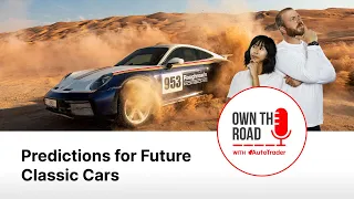 Own the Road with AutoTrader Episode 60 Predictions for Future Classic Cars