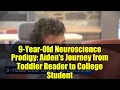 Download Lagu 9-Year-Old Neuroscience Prodigy: Aiden’s Journey from Toddler Reader to College Student