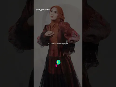 Religi Islami Terbaru Anisa Rahman - Qod  Anshoha (Piano Ver.) #QodAnshoha #AnisaRahman #trending