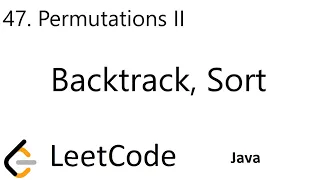 LeetCode 47 Permutations II Backtrack Sort Java