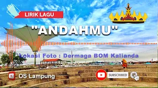 lagu lampung andahmu lirik lagu