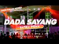 Download Lagu DJ Dada Sayang - Safira Inema Style Slow Bass x Banyuwangian || Remix By FM Project