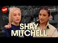 Shay Mitchell: Let Him Go, You Deserve Better (Full Episode)