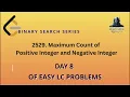 LeetCode 2529 Maximum Count of Positive Integer and Negative Integer easy Python code