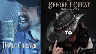 Uncle Chester - "Before I Cheat" (Holy Water)