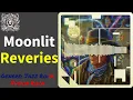 Moonlit Reveries - A song about Time