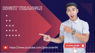 Right triangle Pattern print using Java SK Coder