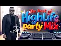 Lagu THE BEST OF HIGHLIFE PARTY MIX