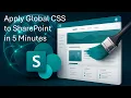 Apply a global CSS to SharePoint in 5 Minutes